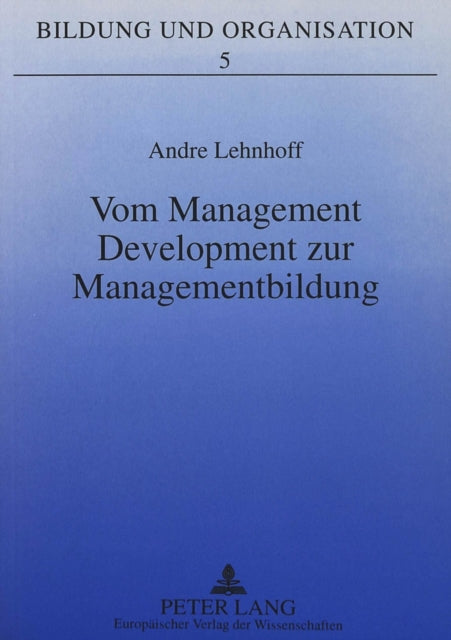 Book cover of: Vom Management Development zur Managementbildung
