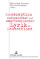 Book cover of: Die Rezeption europaeischer und amerikanischer Lyrik in Deutschland