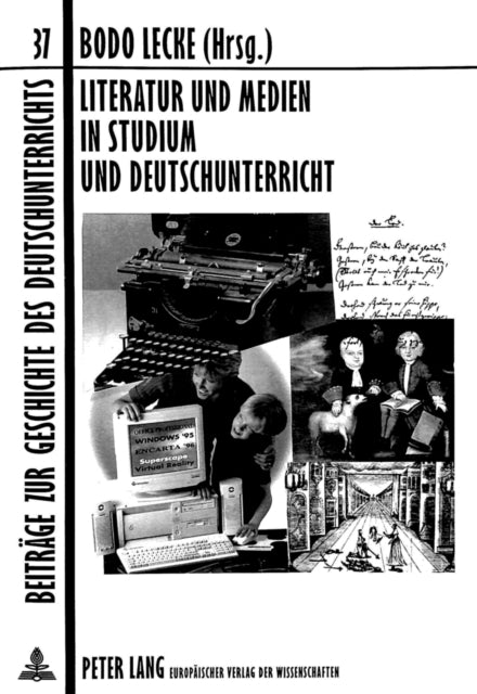 Book cover of: Literatur und Medien in Studium und Deutschunterricht
