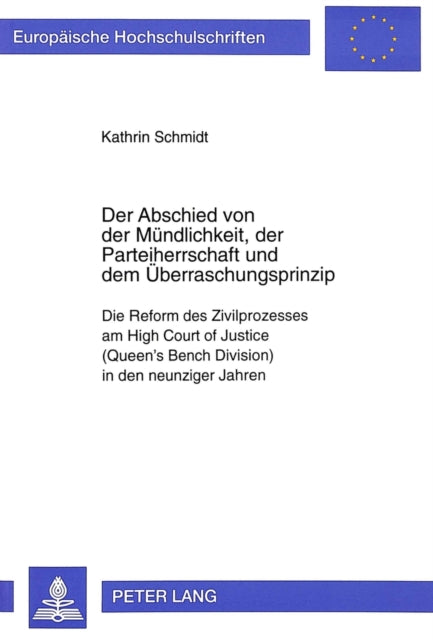 Book cover of: Der Abschied von der Muendlichkeit, der Parteiherrschaft und dem Ueberraschungsprinzip