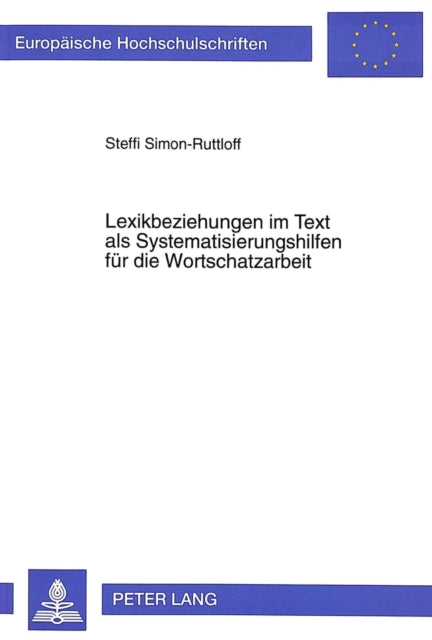 Book cover of: Lexikbeziehungen im Text als Systematisierungshilfen fuer die Wortschatzarbeit
