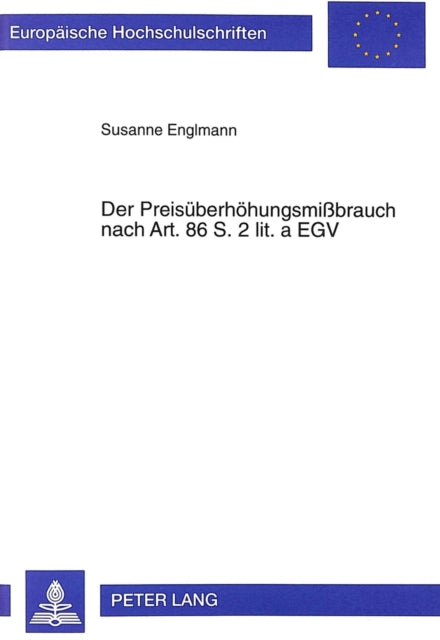 Book cover of: Der Preisueberhoehungsmißbrauch Nach Art. 86 S. 2 Lit. a Egv