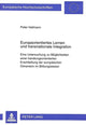 Book cover of: Europaorientiertes Lernen und transnationale Integration. By: Peter Hellmann