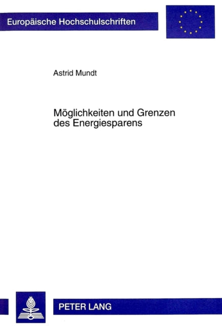 Book cover of: Moeglichkeiten und Grenzen des Energiesparens