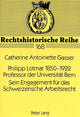 Book cover of: Philipp Lotmar 1850-1922- Professor der Universitaet Bern- Sein Engagement fuer das Schweizerische Arbeitsrecht