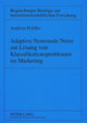 Book cover of: Adaptive Neuronale Netze zur Loesung von Klassifikationsproblemen im Marketing. By: Andreas Polifke