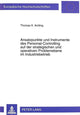 Book cover of: Ansatzpunkte und Instrumente des Personal-Controlling auf der strategischen und operativen Problemebene im Industriebetrieb. By: Thomas K Amling