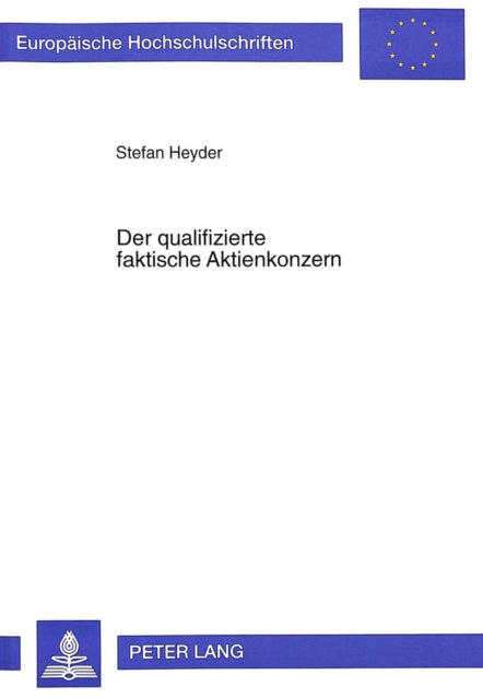Book cover of: Der Qualifizierte Faktische Aktienkonzern
