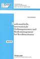 Book cover of: Bankenaufsicht, internationale Ordnungsnormen und Risikomanagement bei Kreditinstituten