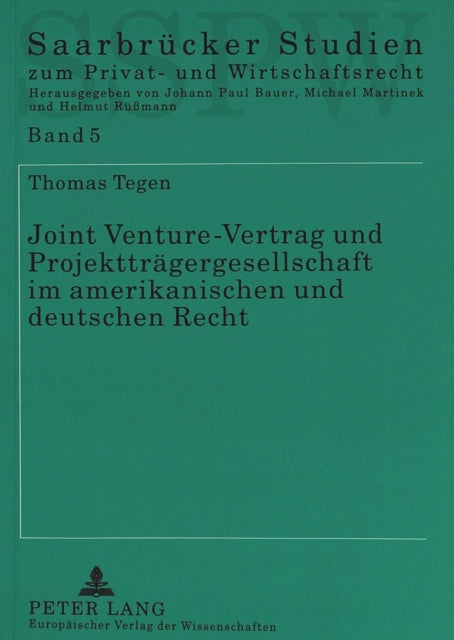 Book cover of: Joint Venture-Vertrag und Projekttraegergesellschaft im amerikanischen und deutschen Recht