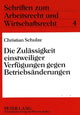 Book cover of: Die Zulaessigkeit einstweiliger Verfuegungen gegen Betriebsaenderungen