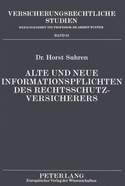 Book cover of: Alte und neue Informationspflichten des Rechtsschutzversicherers