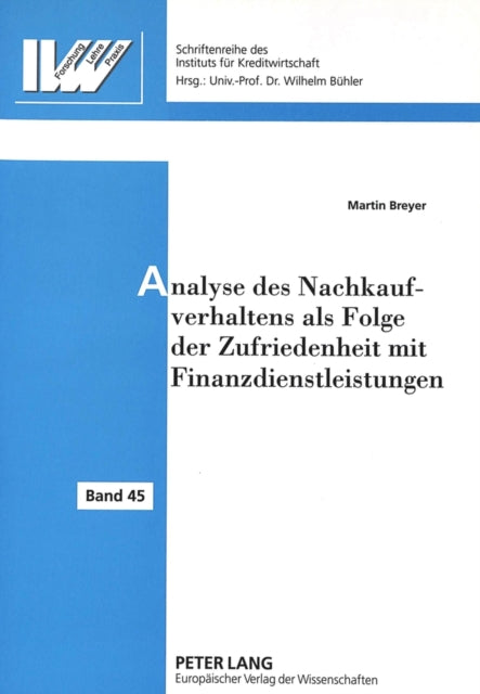 Book cover of: Analyse des Nachkaufverhaltens als Folge der Zufriedenheit mit Finanzdienstleistungen. By: Martin Breyer