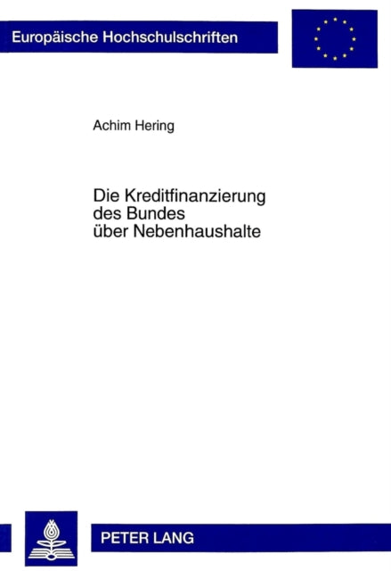 Book cover of: Die Kreditfinanzierung des Bundes ueber Nebenhaushalte. By: Achim Hering