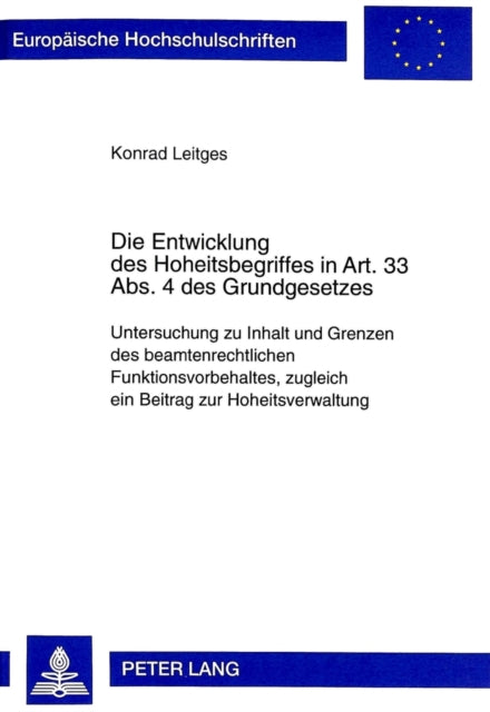 Book cover of: Die Entwicklung Des Hoheitsbegriffes in Art. 33 Abs. 4 Des Grundgesetzes. By: Konrad Leitges
