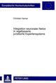Book cover of: Integration Neuronaler Netze in Regelbasierte Juristische Expertensysteme. By: Christian Haman