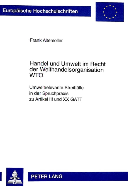 Book cover of: Handel Und Umwelt Im Recht Der Welthandelsorganisation Wto