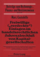 Book cover of: Freiwillige («verdeckte») Einlagen im handelsrechtlichen Jahresabschlu von Kapitalgesellschaften. By: Marc Castedello
