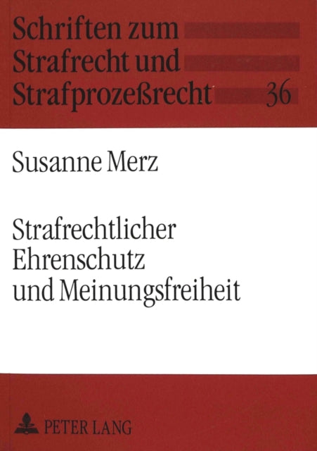 Book cover of: Strafrechtlicher Ehrenschutz und Meinungsfreiheit