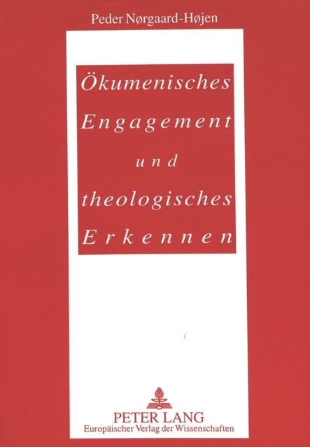 Book cover of: Oekumenisches Engagement Und Theologisches Erkennen
