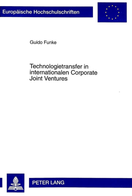 Book cover of: Technologietransfer in internationalen Corporate Joint Ventures