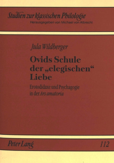 Book cover of: Ovids Schule der 'elegischen' Liebe