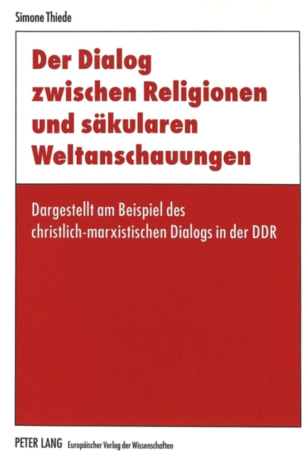 Book cover of: Der Dialog zwischen Religionen und saekularen Weltanschauungen