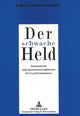Book cover of: Der schwache Held