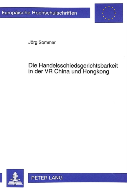 Book cover of: Handelsschiedsgerichtsbarkeit in Der VR China Und Hongkong