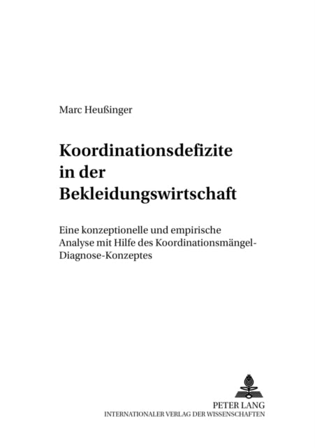 Book cover of: Koordinationsdefizite in der Bekleidungswirtschaft. By: Marc Heußinger