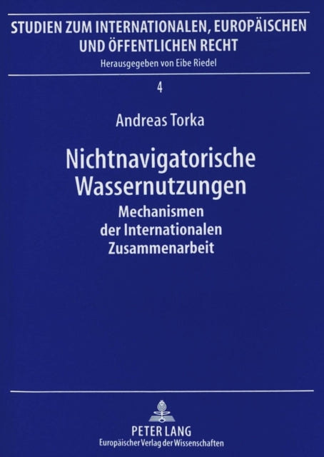 Book cover of: Nichtnavigatorische Wassernutzungen. By: Andreas Torka