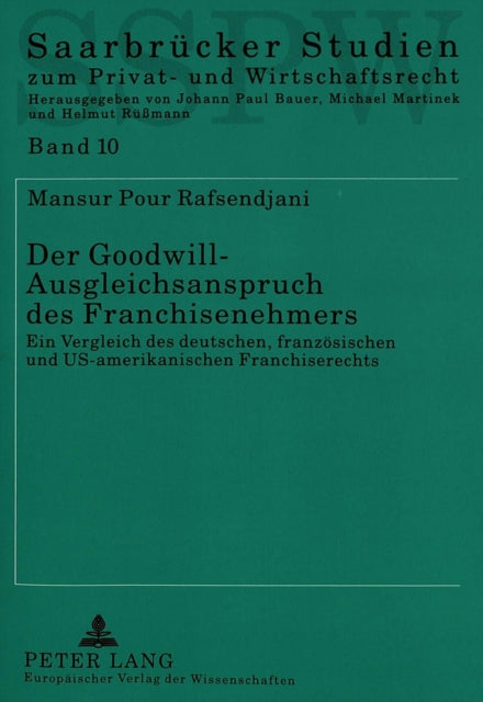 Book cover of: Der Goodwill-Ausgleichsanspruch des Franchisenehmers. By: Mansur Pour Rafsendjani