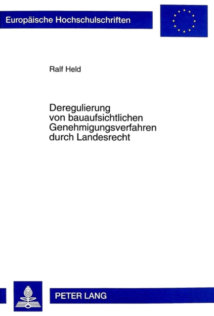 Book cover of: Deregulierung Von Bauaufsichtlichen Genehmigungsverfahren Durch Landesrecht