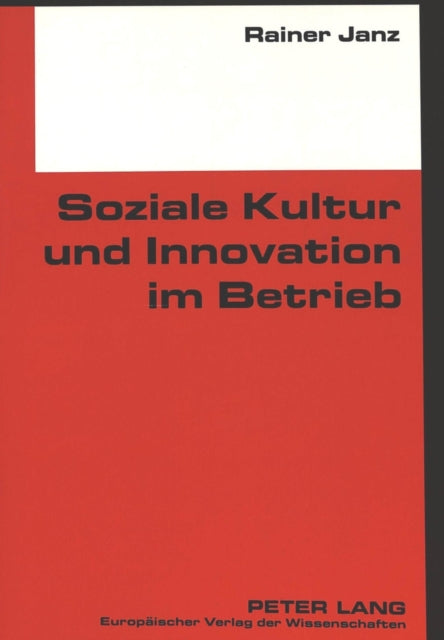 Book cover of: Soziale Kultur und Innovation im Betrieb
