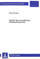 Book cover of: System des europaeischen Arbeitsschutzrechts. By: Heike Brandes