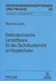 Book cover of: Elektrotechnische Lernsoftware fuer den Technikunterricht an Hauptschulen. By: Manfred Luketic