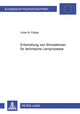 Book cover of: Entwicklung von Simulationen fuer technische Lernprozesse