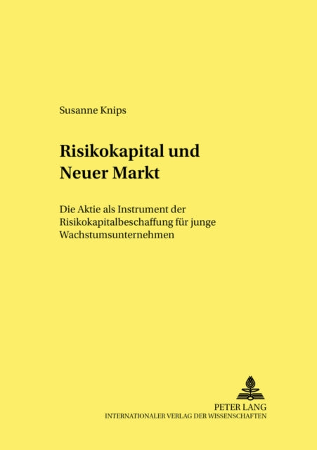 Book cover of: Risikokapital Und Neuer Markt. By: Susanne Knips