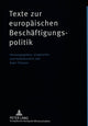 Book cover of: Texte zur europTexte zur europaeischen Beschaeftigungspolitik