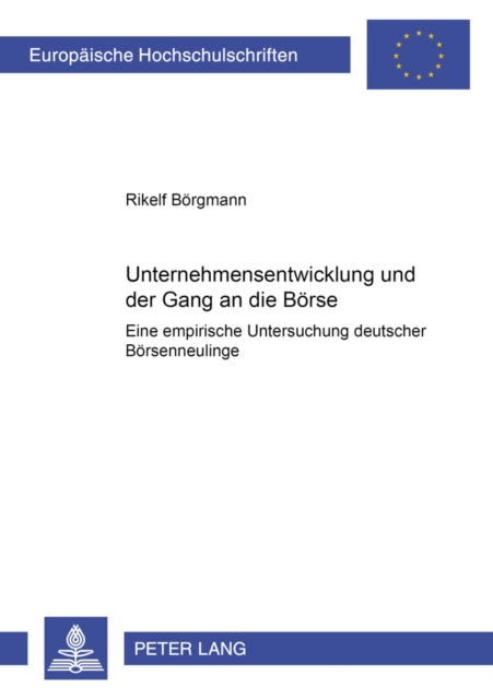 Book cover of: Unternehmensentwicklung und der Gang an die Boerse. By: Rikelf Borgmann
