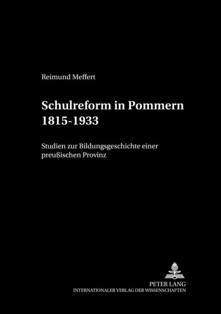 Book cover of: Schulreform in Pommern 1815-1933. By: Andreas Pehnke