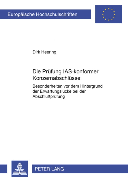 Book cover of: Die Pruefung IAS-konformer Konzernabschluesse