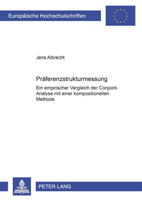 Book cover of: Praeferenzstrukturmessung. By: Jens Albrecht