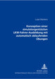 Book cover of: Konzeption Einer Simulatorgestuetzten Lkw-Fahrer-Ausbildung Mit Automatisch Ablaufenden Uebungen. By: Luise Martens