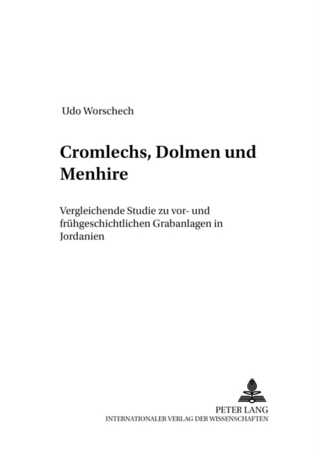 Book cover of: Cromlechs, Dolmen Und Menhire. By: Udo Worschech