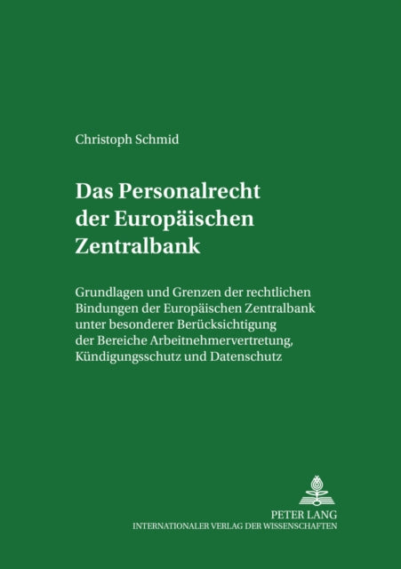 Book cover of: Das Personalrecht Der Europaeischen Zentralbank. By: Christoph Schmid