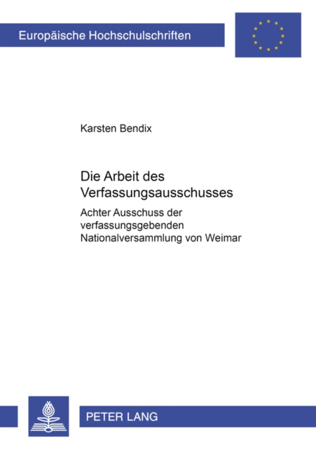Book cover of: Die Arbeit Des Verfassungsausschusses