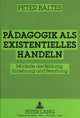 Book cover of: Paedagogik als existentielles Handeln