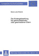 Book cover of: Die Kindergeldzahlung bei getrenntlebenden oder geschiedenen Eltern