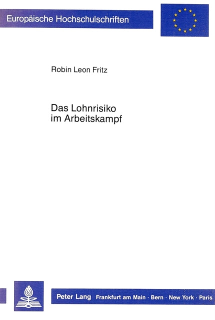 Book cover of: Das Lohnrisiko im Arbeitskampf